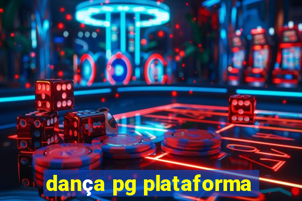 dança pg plataforma